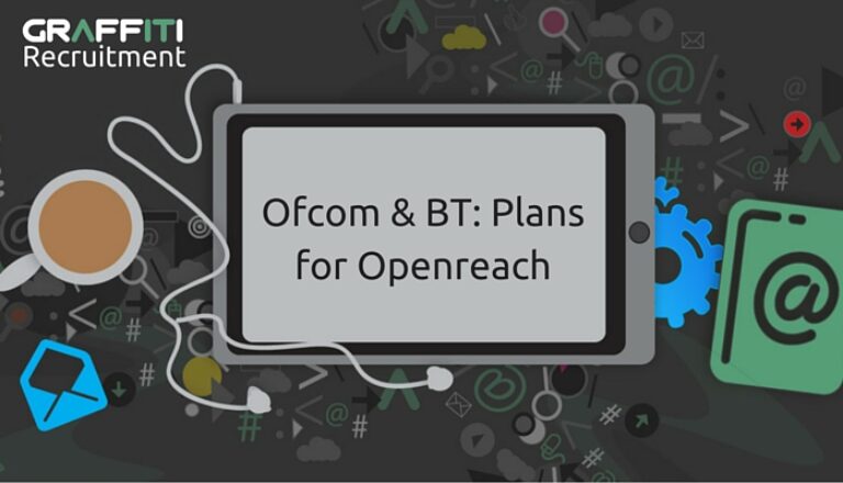 Ofcom & BT- Plans for Openreach Ofcom & BT- Plans for Openreach