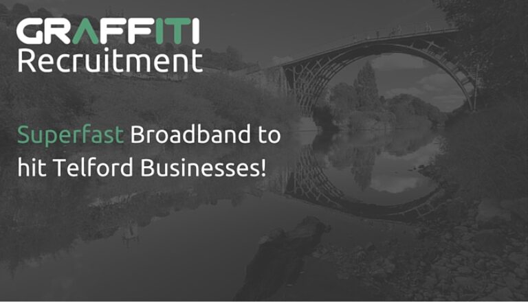 Superfast Broad to hit Telford Businesses Superfast Broad to hit Telford Businesses
