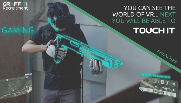 NEW VR GLOVE WILL LET YOU TOUCH THE WORLD OF VR NEW VR GLOVE WILL LET YOU TOUCH THE WORLD OF VR