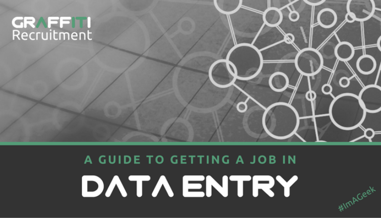 A Guide to getting a job in Data Entry A Guide to getting a job in Data Entry